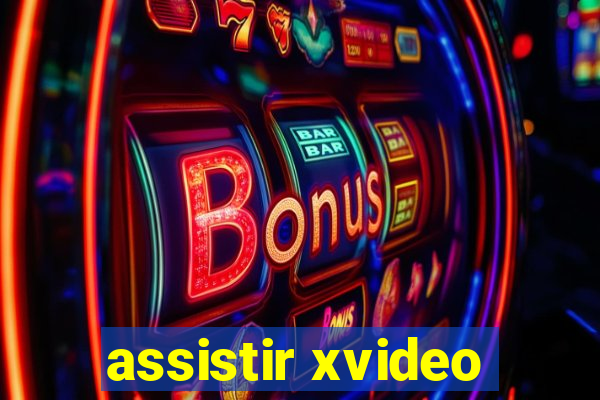 assistir xvideo